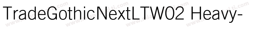 TradeGothicNextLTW02 Heavy字体转换